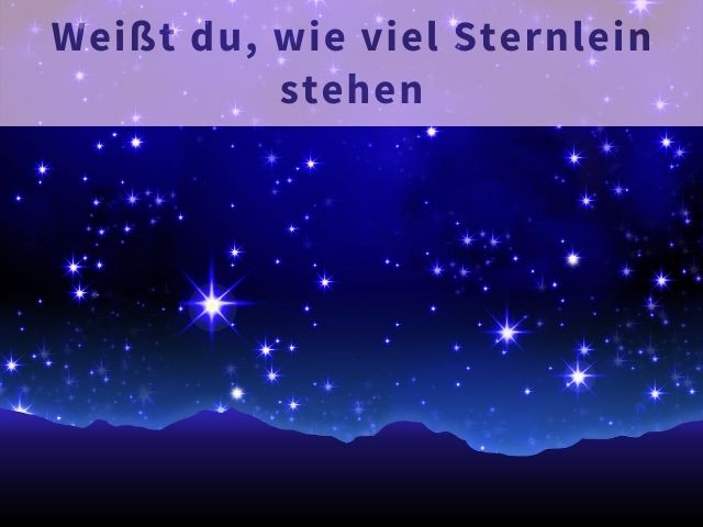 Weißt du, wie viel Sternlein stehen?