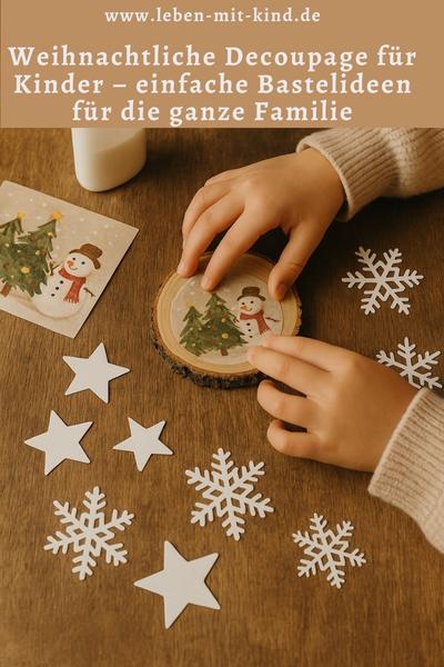Weihnachtliche Decoupage für Kinder – einfache Bastelideen für die ganze Familie